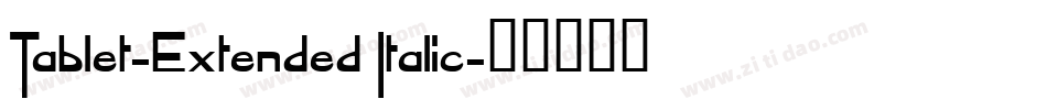 Tablet-Extended Italic字体转换